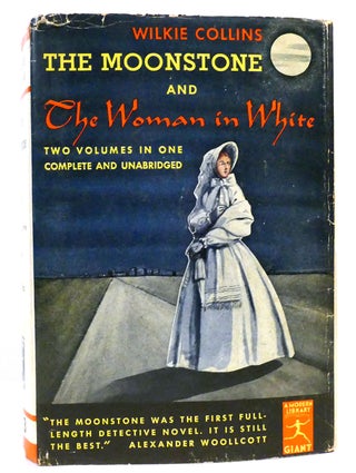 Item #159994 THE MOONSTONE AND THE WOMAN IN WHITE. Wilkie Collins