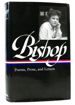 Item #160090 ELIZABETH BISHOP Poems, Prose, and Letters (Library of America). Elizabeth Bishop,...