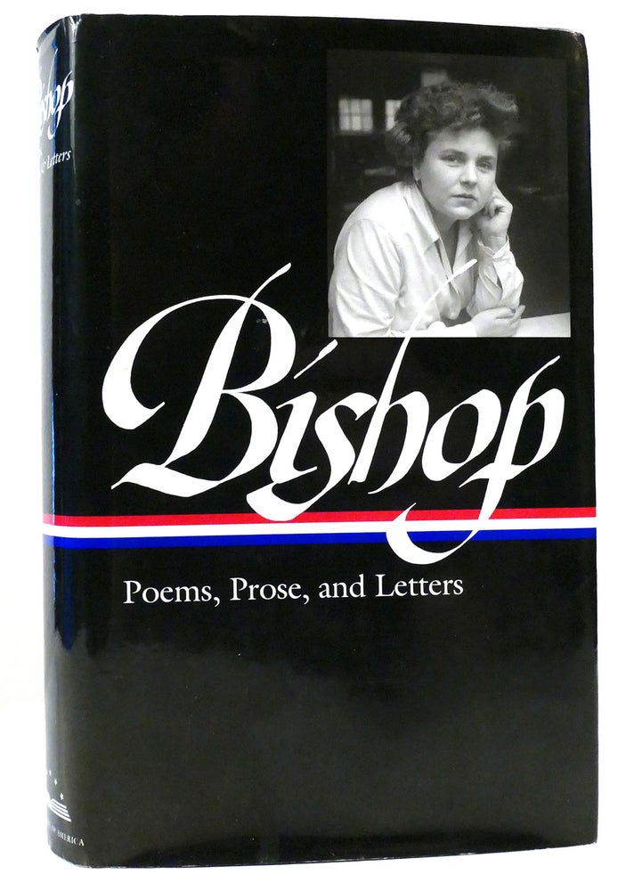 Item #160090 ELIZABETH BISHOP Poems, Prose, and Letters (Library of America). Elizabeth Bishop, Robert Giroux, Lloyd Schwartz.