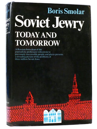 Item #160203 SOVIET JEWRY TODAY AND TOMORROW. Boris Smolar