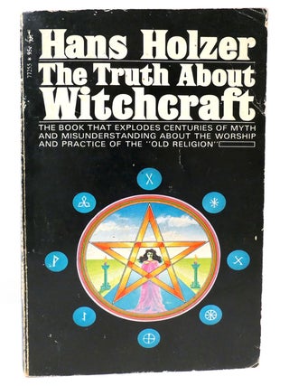 Item #160262 THE TRUTH ABOUT WITCHCRAFT. Hans Holzer
