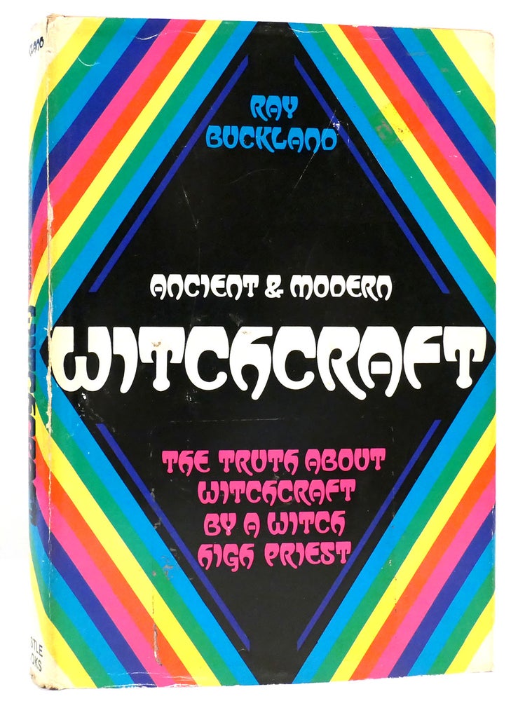 Item #160392 ANCIENT AND MODERN WITCHCRAFT. Raymond Buckland.