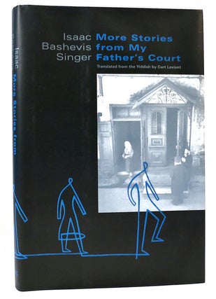 Item #160440 MORE STORIES FROM MY FATHER'S COURT. Isaac Bashevis Singer