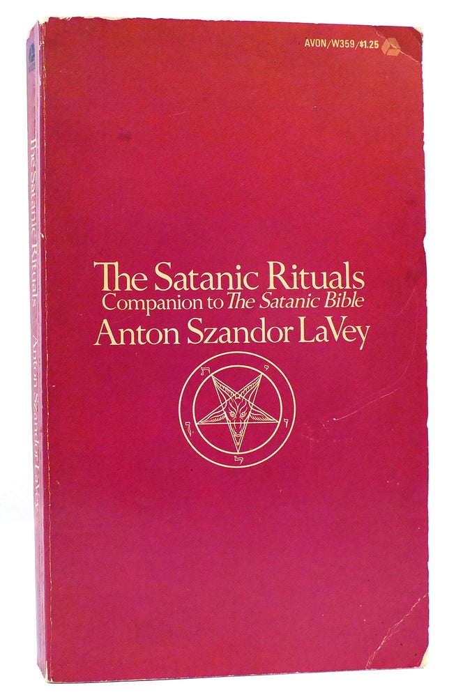 Item #160490 THE SATANIC RITUALS Companion to the Satanic Bible. Anton Szandor Lavey.