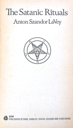 THE SATANIC RITUALS Companion to the Satanic Bible