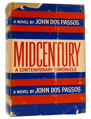 Item #160576 MIDCENTURY A Contemporary Chronicle. John Dos Passos