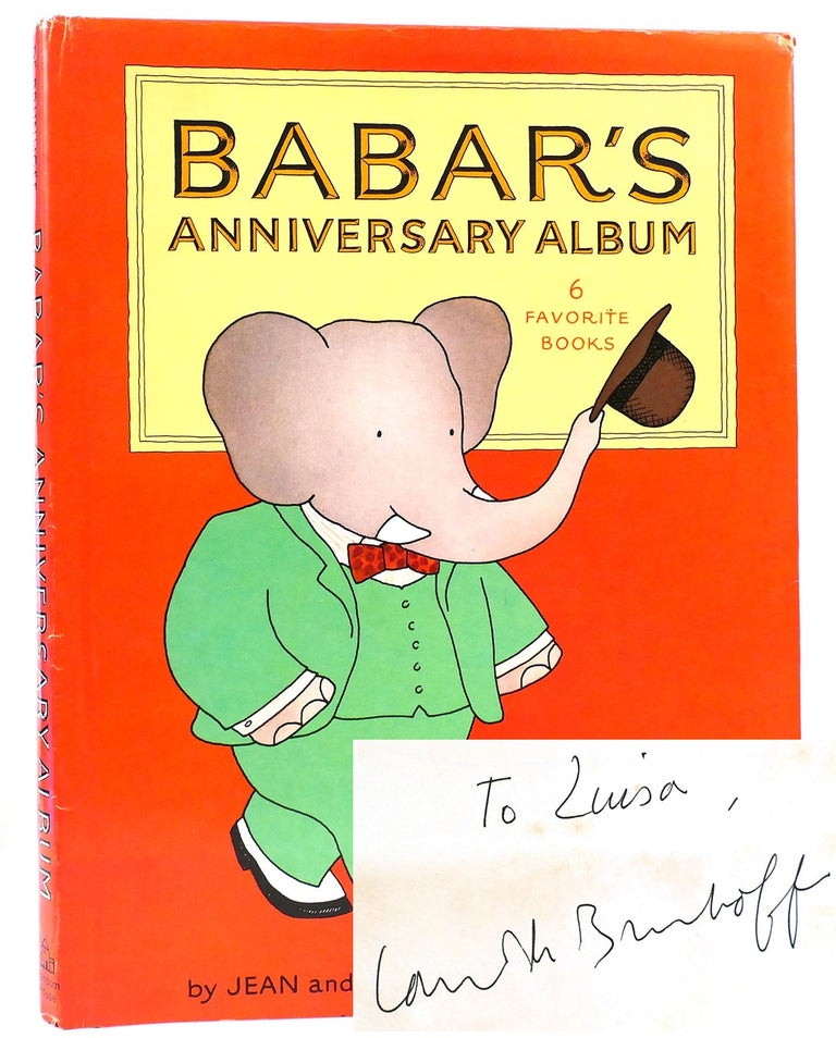 Item #160625 BABAR'S ANNIVERSARY ALBUM 6 Favorite Books SIGNED. Jean De Brunhoff, Laurent De Brunhoff.