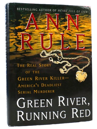 Item #160663 GREEN RIVER, RUNNING RED; The Real Story of the Green River Killer--America's...