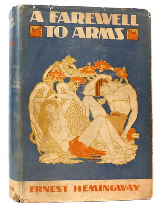 Item #160802 A FAREWELL TO ARMS. Ernest Hemingway