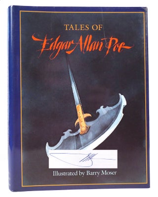 Item #160854 TALES OF EDGAR ALLAN POE SIGNED. Edgar Allan Poe Barry Moser