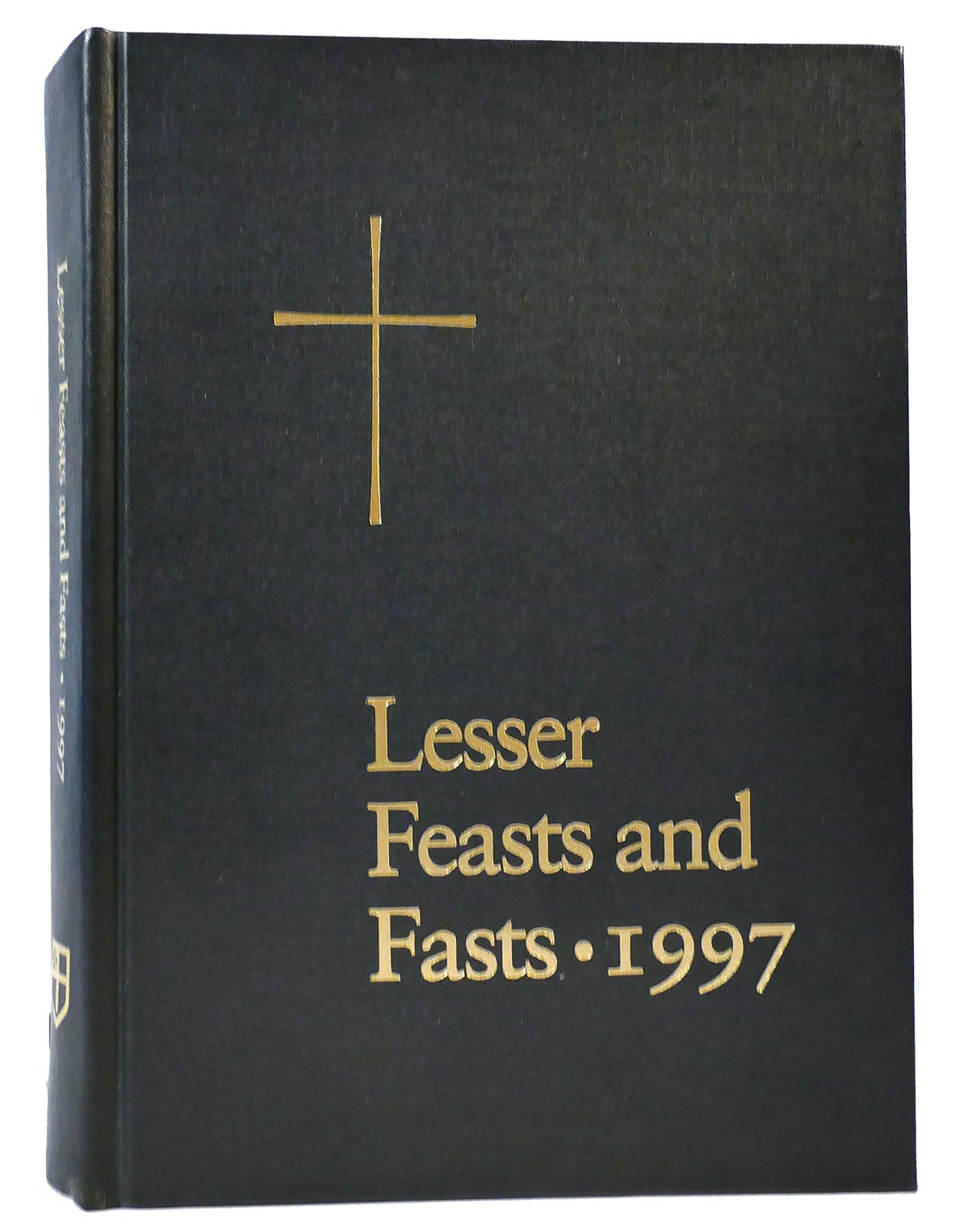 THE PROPER FOR THE LESSER FEASTS AND FASTS 1997 First Edition; First