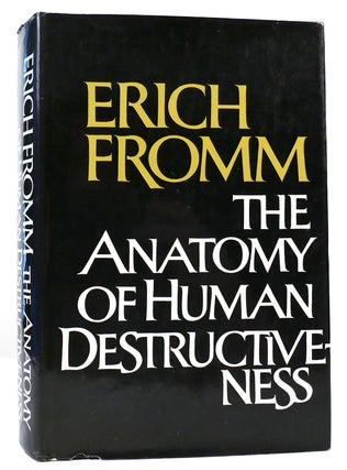 Item #160890 THE ANATOMY OF HUMAN DESTRUCTIVENESS. Erich Fromm