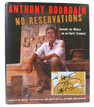 NO RESERVATIONS SIGNED. Anthony Bourdain.
