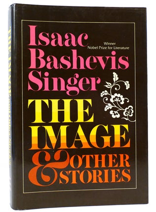 Item #161121 THE IMAGE AND OTHER STORIES. Isaac Bashevis Singer