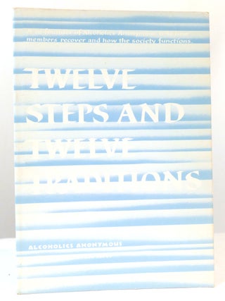 Item #161218 TWELVE STEPS AND TWELVE TRADITIONS. Alcoholics Anonymous Bill Wilson