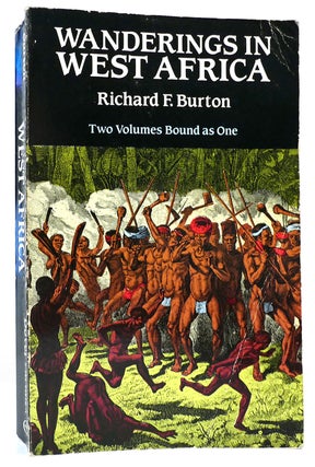 Item #161242 WANDERINGS IN AFRICA Two Volumes in One. Richard F. Burton
