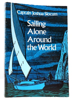 Item #161249 SAILING ALONE AROUND THE WORLD. Captain Joshua Slocum