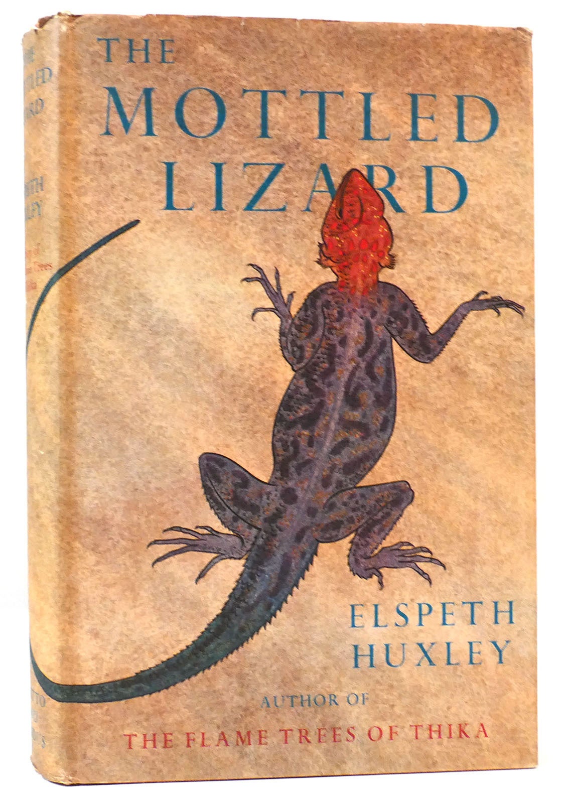 THE MOTTLED LIZARD | Elspeth Huxley | First Edition; First Printing