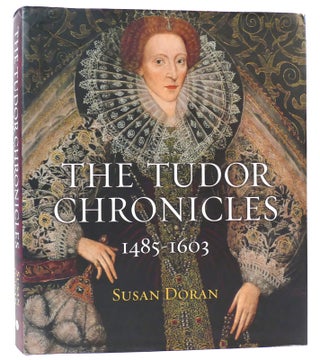 Item #161418 THE TUDOR CHRONICLES 1485-1603. Susan Doran
