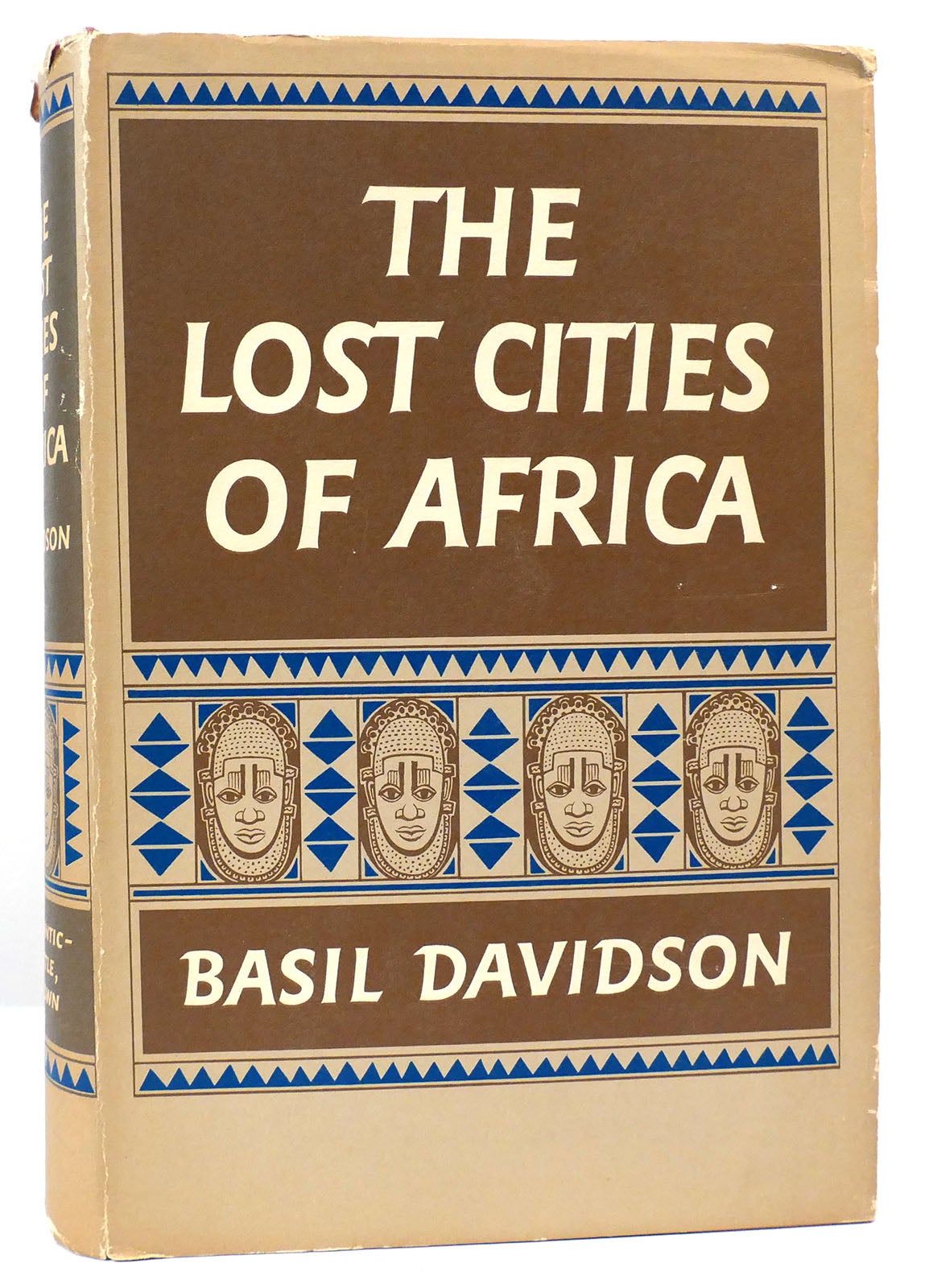 THE LOST CITIES OF AFRICA Basil Davidson First Edition First