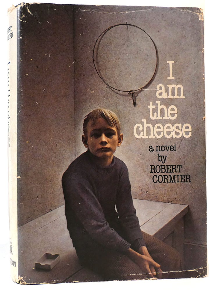 I AM THE CHEESE | Robert Cormier | First Edition; First Printing