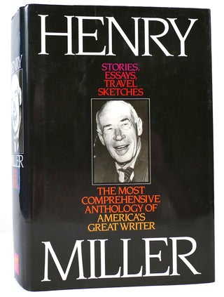 Item #161604 STORIES, ESSAYS, TRAVEL SKETCHES. Henry Miller