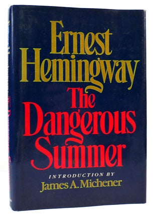 Item #161609 THE DANGEROUS SUMMER. Ernest Hemingway