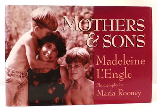 Item #161625 MOTHERS AND SONS. Madeleine L'Engle