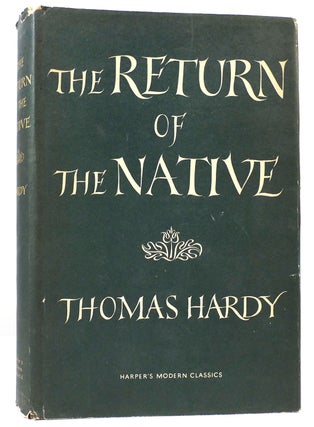 Item #161631 THE RETURN OF THE NATIVE. Thomas Hardy