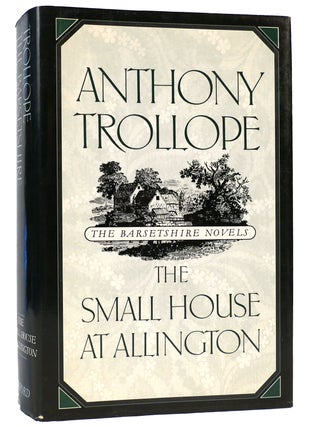 Item #161636 THE SMALL HOUSE AT ALLINGTON. Anthony Trollope