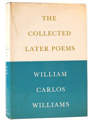 Item #161669 THE COLLECTED LATER POEMS. William Carlos Williams