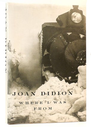 Item #161677 WHERE I WAS FROM. Joan Didion