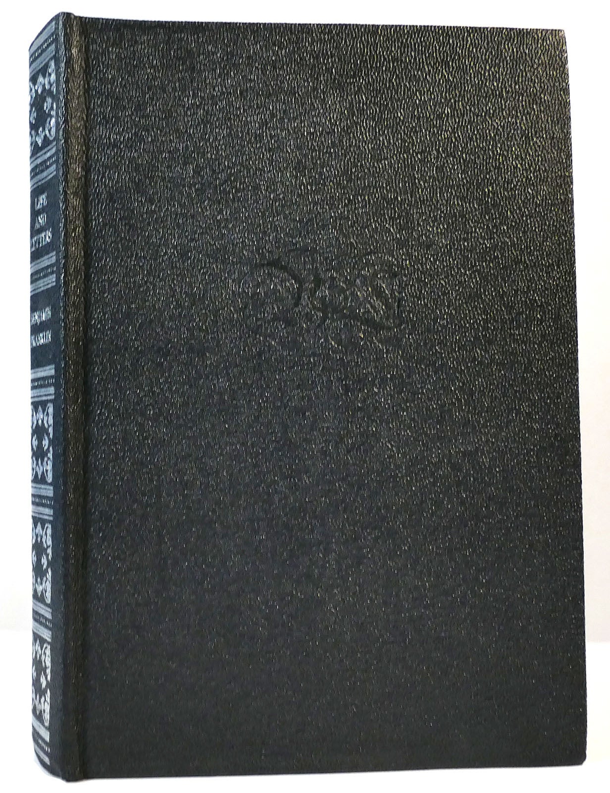 THE LIFE AND LETTERS OF BENJAMIN FRANKLIN | Benjamin Franklin | First ...