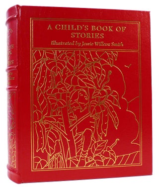 Item #161834 A CHILD'S BOOK OF STORIES Easton Press. Jessie Willcox Smith