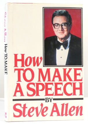 Item #161983 HOW TO MAKE A SPEECH. Steve Allen