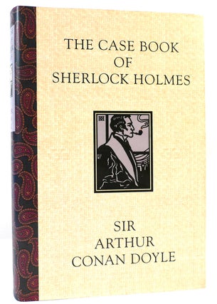 Item #162009 THE CASE BOOK OF SHERLOCK HOLMES. Sir Arthur Conan Doyle