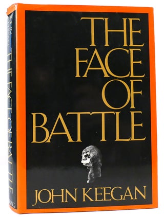 Item #162024 THE FACE OF BATTLE. John Keegan