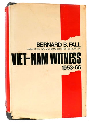 Item #162027 VIET-NAM WITNESS 1953-66. Bernard B. Fall