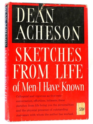 Item #162052 SKETCHES FROM LIFE OF MEN I HAVE KNOWN. Dean Acheson
