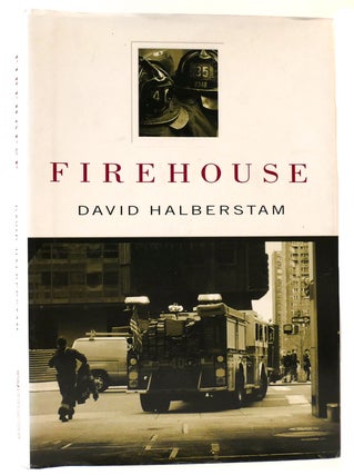 Item #162160 FIREHOUSE. David Halberstam