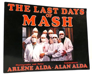 Item #162340 THE LAST DAYS OF MASH. Alan Alda, Arlene Alda