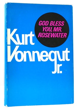 Item #162577 GOD BLESS YOU, MR. ROSEWATER. Kurt Vonnegut