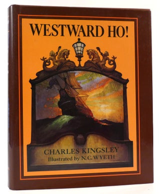 Item #162598 WESTWARD HO! Charles Kingsley, N. C. Wyeth
