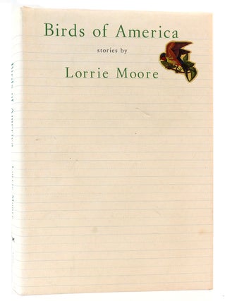 Item #162638 BIRDS OF AMERICA Stories. Lorrie Moore