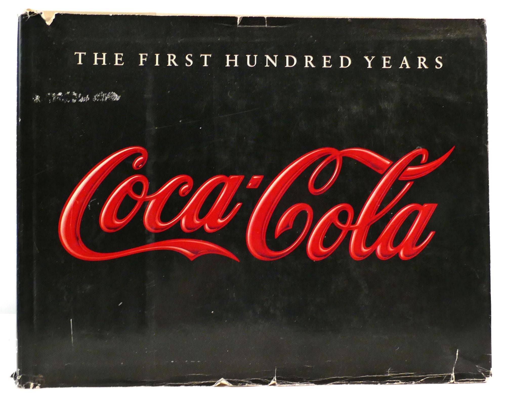 COCA-COLA: THE FIRST HUNDRED YEARS by Anne Hoy on Rare Book Cellar