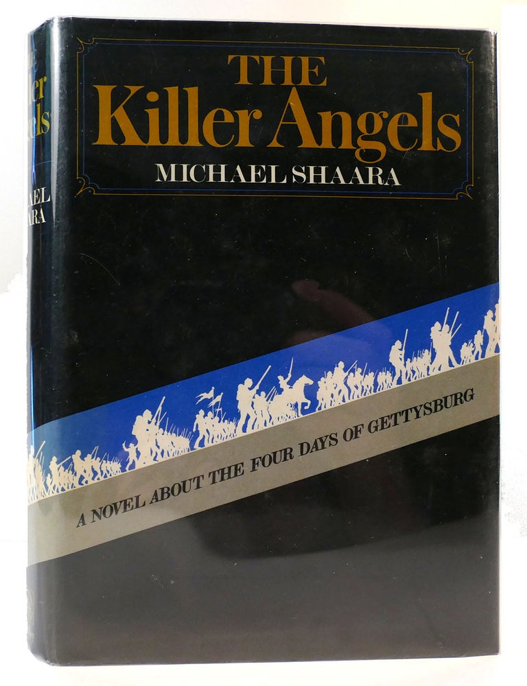 Item #162744 THE KILLER ANGELS; A Novel about the Four Days of Gettysburg. Michael Shaara.