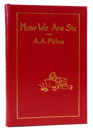Item #163181 NOW WE ARE SIX Easton Press. A. A. Milne