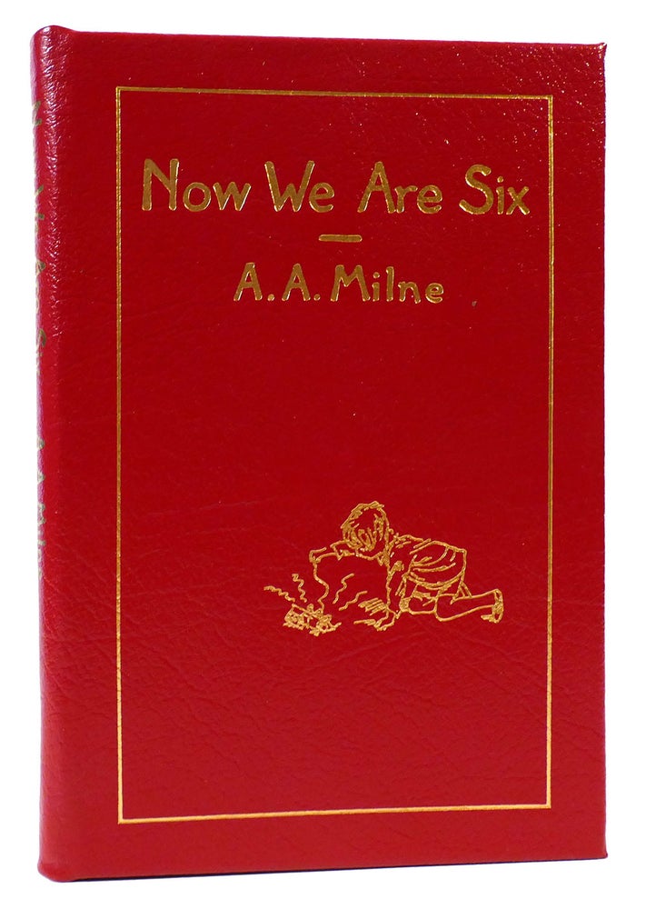 Item #163181 NOW WE ARE SIX Easton Press. A. A. Milne.