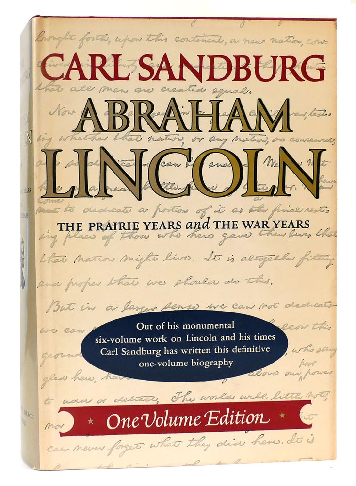 Item #163197 ABRAHAM LINCOLN: THE PRARIE YEARS AND THE WAR YEARS One Volume Edition. Carl Sandburg.