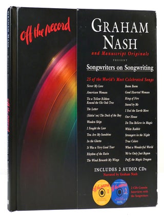 Item #163211 OFF THE RECORD Songwriters on Songwriting. Graham Nash